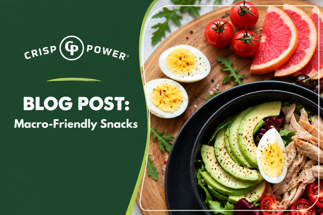 Macro-Friendly Snacks: What to Look For